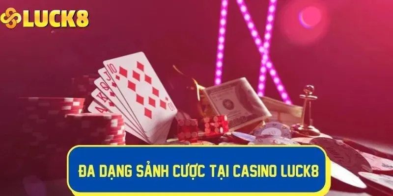 Sảnh game Casino đa dạng – Mỗi trò một trải nghiệm