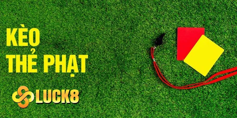 Khái niệm kèo thẻ phạt trong bóng đá