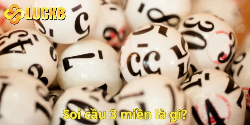 Soi cầu 3 miền là gì?